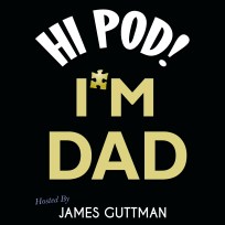 Hi Pod! I'm Dad